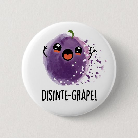Desinte-Traube Funny Disintegration Traubenpun Button (Vorderseite)