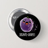 Desinte-Traube Funny Grape Pun Dark BG Button (Vorne & Hinten)