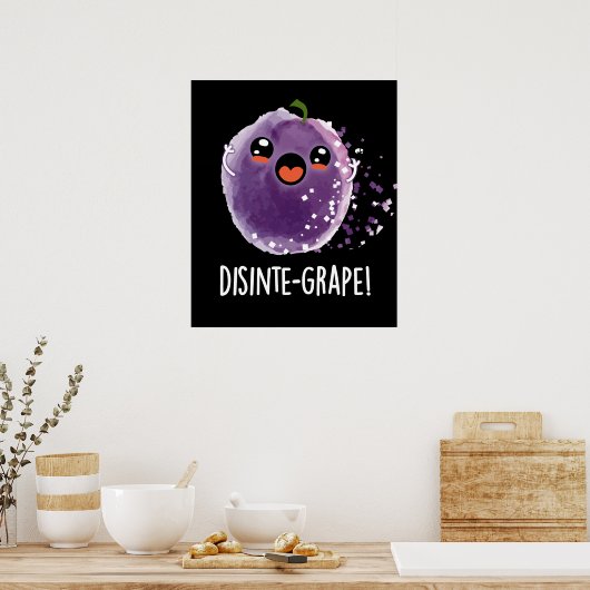 Desinte-Traube Funny Grape Pun Dark BG Poster (Küche)