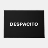 Despacito Schwarz-weiß langsam in Spanisch lustig Fußmatte (Vorderseite)