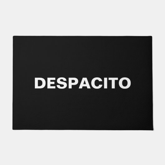 Despacito Schwarz-weiß langsam in Spanisch lustig Fußmatte (Vorderseite)