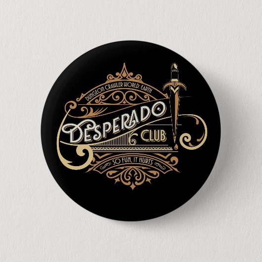 Desperado Club Logo Dungeon Crawler World: Erde Button (Vorderseite)