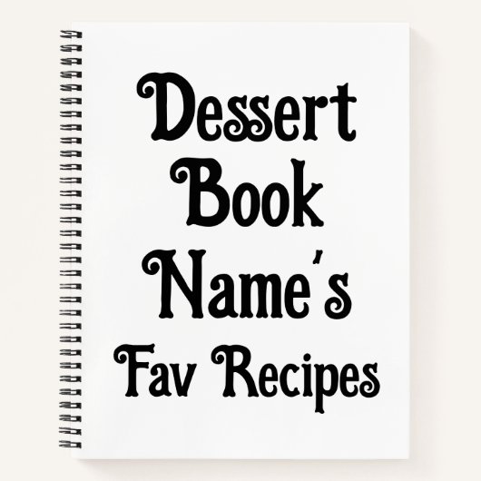 Dessert Book Favorite Rezept Collection Notebook Notizblock (Vorderseite)