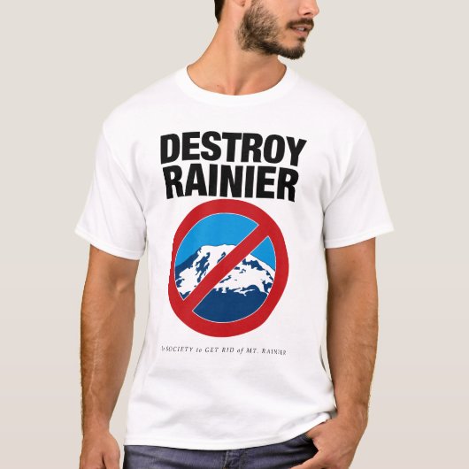 Destroy Rainier T-Shirt (Vorderseite)