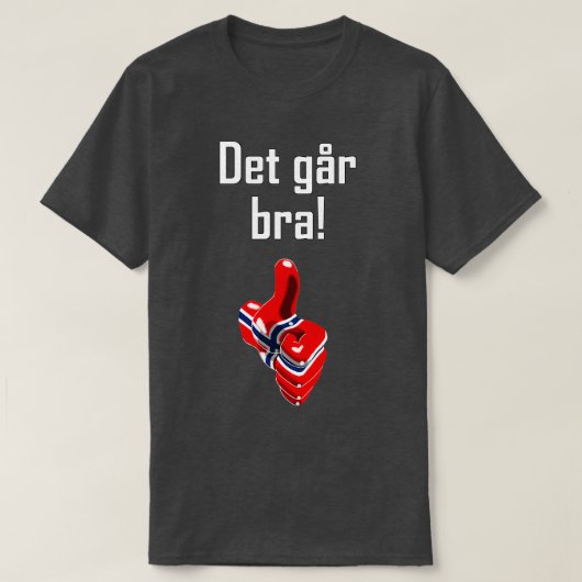 Det Gar Bra T-Shirt (Design vorne)
