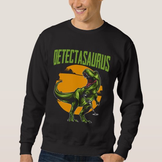 Detectasaurus Treasure Hunting Dinosaur Trex Metal Sweatshirt (Vorderseite)