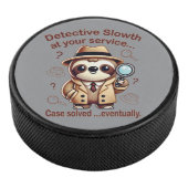 "Detection Sloth" Faultier Eishockey Puck (3/4)