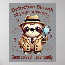 "Detection Sloth" Faultier Poster