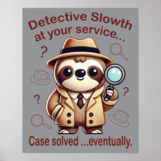 "Detection Sloth" Faultier Poster (Vorne)