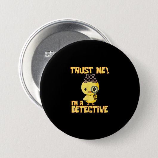 Detective Duck Design - Vertraue mir als Detektiv Button (Vorne & Hinten)