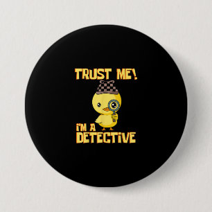 Detective Duck Design - Vertraue mir im Detektiv Button