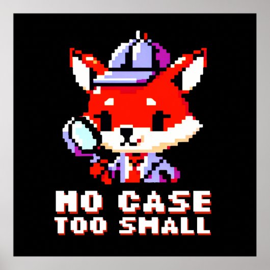 Detective Fox - Kein Fall zu klein Pixel Art Poster (Vorne)