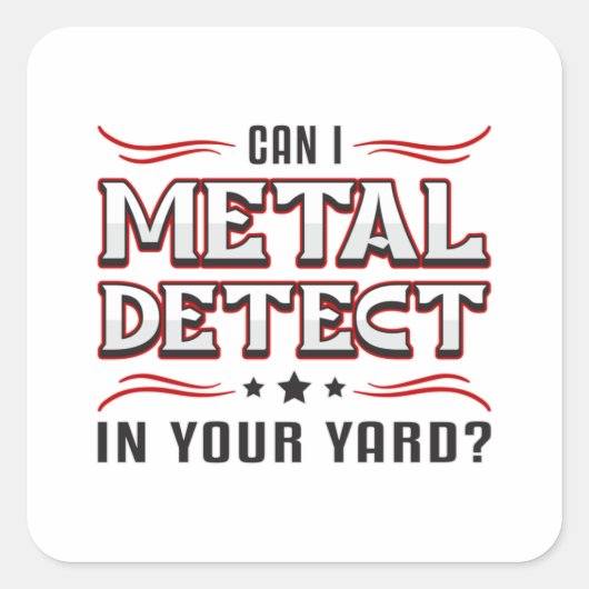Detectorist Detector Metal Detection Funny Gift Quadratischer Aufkleber (Vorderseite)