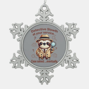 "Detektiv Faultier" Faultier Privatdetektiv Schneeflocken Zinn-Ornament