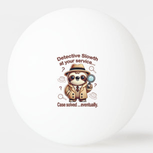 "Detektiv Faultier" Faultier Privatdetektiv Tischtennisball