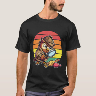 Detektiv Weise Eule untersucht Hühner-Mysterium Re T-Shirt