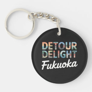 Detour Delight - Fukuoka Travel Schlüsselanhänger