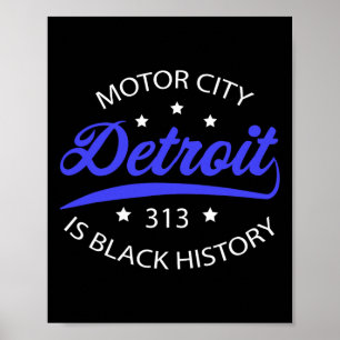 Detroit 313 Motor City Schwarze Geschichte Monat  Poster
