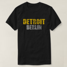 Detroit- - Berlin-T-Shirt