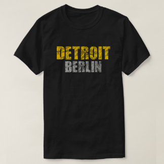 Detroit- - Berlin-T-Shirt T-Shirt