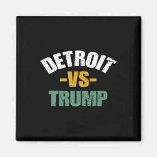 Detroit gegen Trump 2024 Wahl Anti-Trump Wählen Fü Magnet