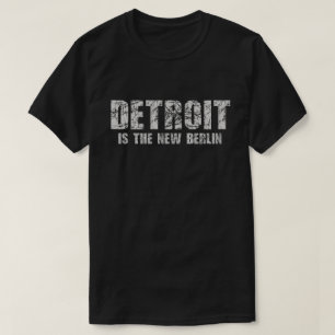Detroit ist das neue Berlin-T-Shirt T-Shirt
