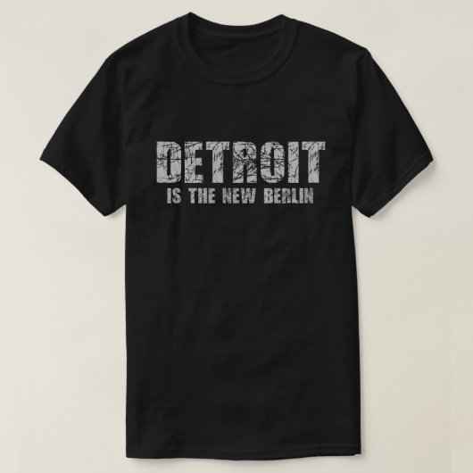 Detroit ist das neue Berlin-T-Shirt T-Shirt (Design vorne)