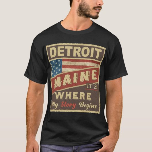 DETROIT, ME, dort beginnt meine Geschichte T-Shirt (Vorderseite)