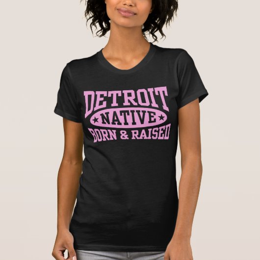 Detroit Native Geboren und ausgelöst T-Shirt (Vorderseite)