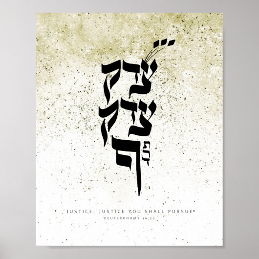 Deuternomy 16,20,Justice, Justice you shall contin Poster (Vorne)