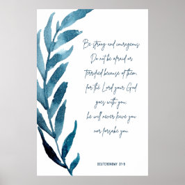 Deuteronomie 31:6, Bibel Verse Print, stark Poster