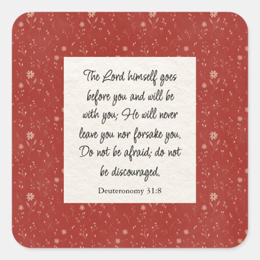 Deuteronomie 31:8 Bibel Verse Bild Quadratischer Aufkleber (Vorderseite)