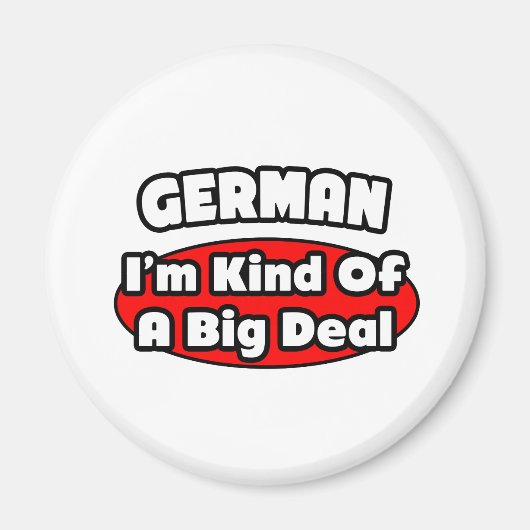 Deutsch... Big Deal Magnet (Vorne)