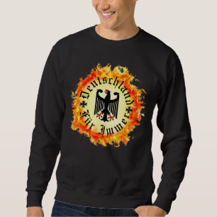 Deutsch/Deutschland Forever/Adler/Eisernes Kreuz/F Sweatshirt