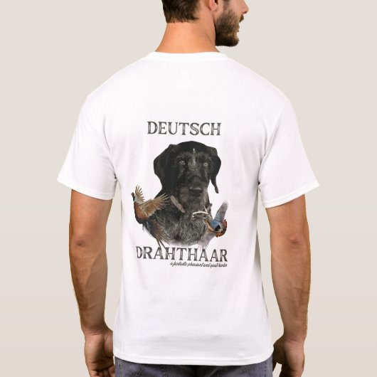 Deutsch Drahthaar, ein fantastischer Fasan und Wac T-Shirt (Rückseite)
