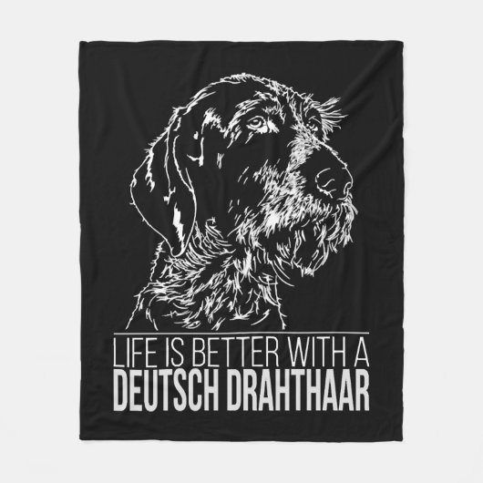 Deutsch Drahthaar Leben ist besser Hund Sprichwort Fleecedecke (Vorderseite)