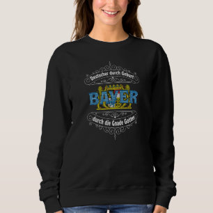 Deutsch durch Geburt Bayer durch die Gazellen von Sweatshirt