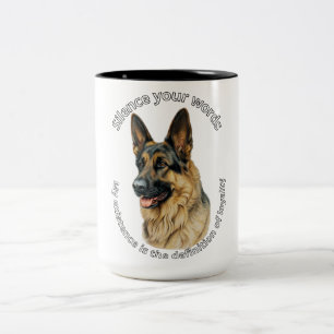 Deutsch Langhaariger Hund Treue Zitat Schweigen Si Zweifarbige Tasse