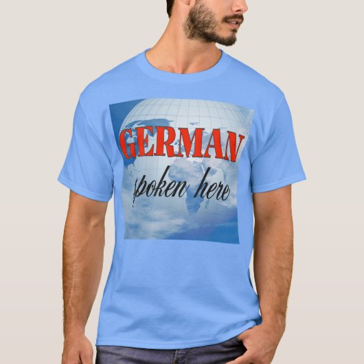 Deutsch spricht hier trübe Erde T-Shirt (Vorderseite)
