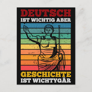 Deutsch wichtig, aber Geschichte ist wichtig Postkarte