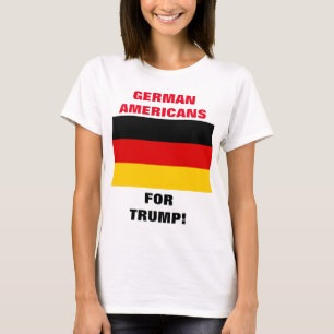 DEUTSCHE AMERIKANER FÜR TRUMP T-Shirt