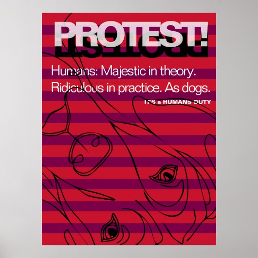 Deutsche Dogge protestiert Menschen sind lächerlic Poster (Vorne)