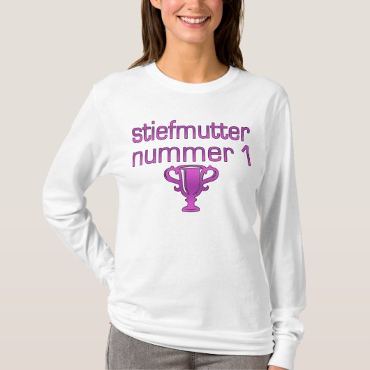 Deutsche Geschenke für Stiefmütter: Stiefmutter T-Shirt (Vorderseite)