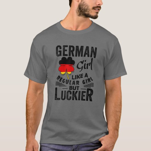 Deutsche Mädchen wie ein normales Mädchen, aber Lu T-Shirt (Vorderseite)