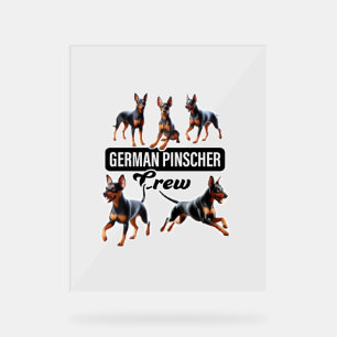 Deutsche Pinscher Crew Acrylschild