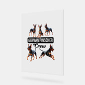 Deutsche Pinscher Crew Acrylschild (Winkel)