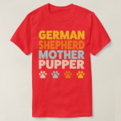 Deutsche Schäferin Mama Mutter Pupper Funny T-Shirt (Design vorne)
