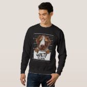 Deutscher Drahthaar Pointer Mugshot Guilty Dog Sweatshirt (Vorne ganz)