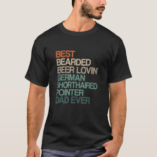 Deutscher Kurzhaarknoten von Bearded Beer Lovin T-Shirt