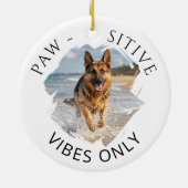 Deutscher Schäferhund GSD Positive Vibes Only Foto Keramik Ornament (Hinten)